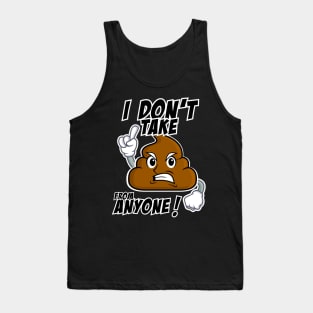 Poop Emoji - I Don't Take @#@# from anyone Tank Top